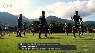 SBT Esporte: Corinthians encara o Retrô na Copa do Brasil