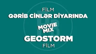 Movie Mix #5. Qərib cinlər diyarında (film) / Geostorm (film)