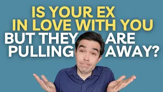 Why Your Ex Pulls Away When They Actually Love You
