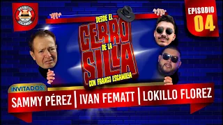 Desde El Cerro De La Silla Con Franco escamilla / Sammy Pérez / Ivan Fematt / Lokillo Florezn
