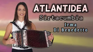 ATLANTIDEA (Sirtacumbia) IRMA DI BENEDETTO - Organetto Abruzzese Accordion di Luca Rossi