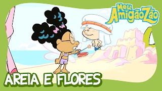 Areia e Flores [OFICIAL HD] MEU AMIGÃOZÃO 2T