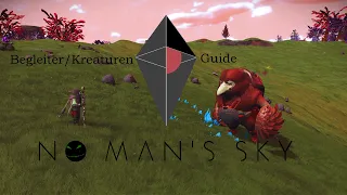 No Man's Sky - Begleiter Guide Teil 1 - Kreaturen zähmen