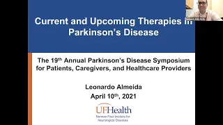 Current and Upcoming Therapies in Parkinson's Disease - UF Parkinson's Disease Symposium 2021