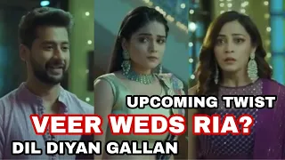 Dil Diyaan Gallaan: Veer ne Riya se Shaadi karne ke liya di hai apni manzuri ||