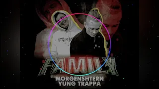 MORGENSHTERN, Yung Trappa - FAMILY (Remix By Alfa) 2021