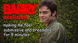 bill hader as barry making me feel submissive and breedable for 5 minutes
