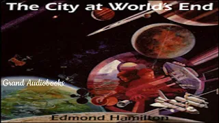 The City at World's End by Edmond Hamilton (Full Audiobook)  *Learn English Audiobooks