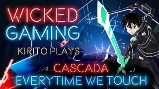 Beat Saber: Kirito plays Cascada - Everytime We Touch [Expert|FC|S-Rank] [2K|60fps]