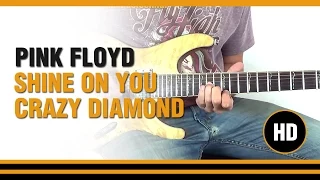 How to play SHINE ON YOU CRAZY DIAMOND from PINK FLOYD - Electric GUITAR LESSON
