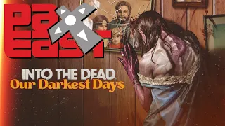 Into the Dead: Our Darkest Days Interview Pax East 2024