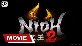 NIOH 2 - All Cutscenes / Full Movie | 4K60