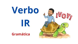 Verbo IR en Español. Nivel Básico. (Presente) Aprender Español. Learn Spanish