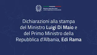 Punto stampa del Ministro Luigi Di Maio del Primo Ministro della Repubblica d' Albania, Edi Rama