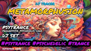 DJ Tracer - Metamorphusion ◉ PROGRESSIVE PSY-TRANCE DJ set 2006