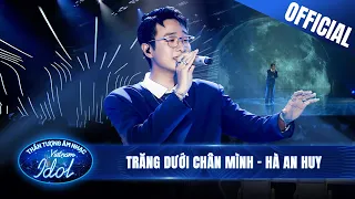 HÀ AN HUY kể chuyện tình đã qua vô cùng sâu lắng và mộc mạc với TRĂNG DƯỚI CHÂN MÌNH | Vietnam Idol