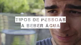 TIPOS DE PESSOAS A BEBER ÁGUA