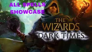 The wizard- dark times all spells showcase