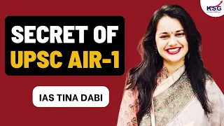 How Tina Dabi got AIR 1 in UPSC CSE 2015 | KSG India