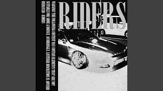 Riders (Slowed + Reverb)