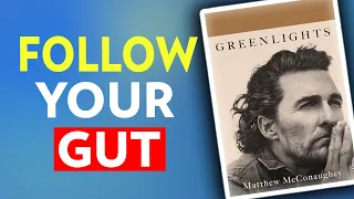 Greenlights by Matthew McConaughey | Summary & Insights