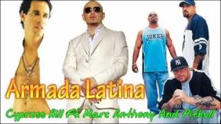 Cypress Hill Ft. Marc Anthony & Pitbull - Armada Latina [Exclusivo 2010]...