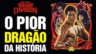 O filme "O ÚLTIMO DRAGÃO" vai te fazer DESISTIR das ARTES MARCIAIS - Piores filmes da história