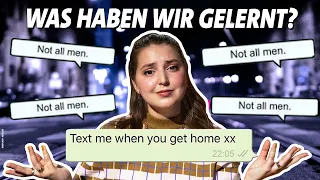 Nachts alleine nach Hause: #TextMeWhenYouGetHome VS. #NotAllMen ? (mit @reporter-offiziell)