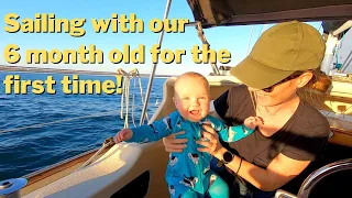 Sailing with our baby for the first time, as first time parents we are super nervous! Ep.12