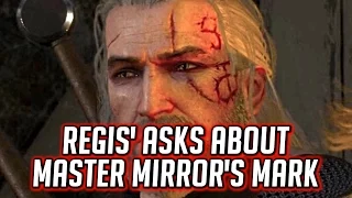 Witcher 3: Regis Asks About Master Mirror's Mark on Geralt's Face