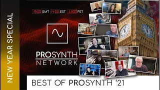 Pro Synth Network - Episode 91 -  New Year's Eve Show - A Retrospective