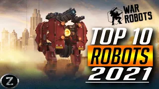 *NEW* Top 10 Robots 2021 & Best Titan | War Robots Guide