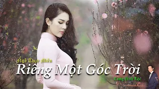 Riêng Một Góc Trời  - Ngô Thụy Miên -  Cung Đình Lộc