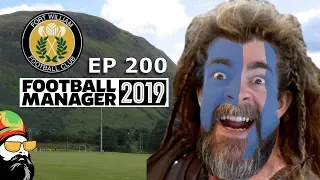 FM19 Fort William FC - Premiership EP200 - Premiership - Football Manager 2019