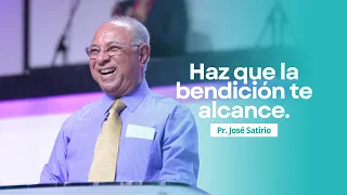 Haz que la bendición te alcance | Pastor José Satirio | Iglesia Centro Cristiano