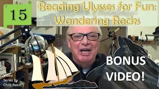 Ulysses: Wandering Rocks BONUS Video