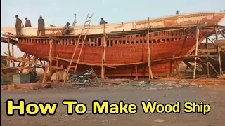 Amazing Manufacturing Process Of Wood Ship | How To Make a Wooden Ship