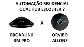 Analysis between HUB's Broadlink RM Pro x Orvibo Allone (Hardware, Google Home, Amazon Alexa, etc.)