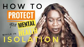 How to protect your mental health during the COVID-19 Quarantine lockdown