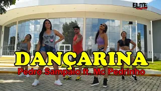 Dançarina - Pedro Sampaio ft. Mc Pedrinho / ELITE COMPANY (Coreografia)