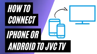 How To Connect iPhone or Android on ANY JVC TV