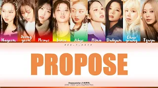 How Would TWICE sing 'PROPOSE' by DREAMCATCHER (Color Coded Lyrics Eng/Rom/Han/가사)