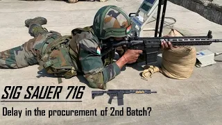 Delay in the procurement of 2nd Batch of Sig Sauer 716 for Indian Army?