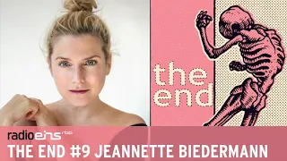 The End #9 - Jeannette Biedermann | Was bleibt sind die Geschichten