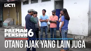 Otang Mengajak Yang Lain Ambil Keputusan - PREMAN PENSIUN 6 Part (3/3)