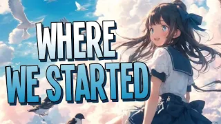 Nightcore - Where We Started | Lost Sky feat. Jex [Sped Up]