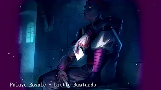 Palaye Royale - Little Bastards | Slowed + Reverb