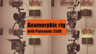 Panasonic S5IIX Anamorphic Rig with Sirui Saturn 35mm T2.9 1.6x (Long Cut)