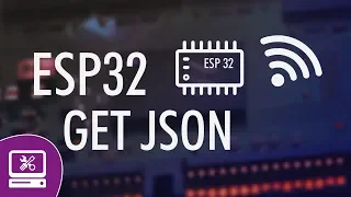 ESP32 GET JSON from API - ESP32 GET request from API receive JSON