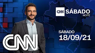CNN SÁBADO NOITE - 18/09/2021